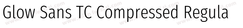 Glow Sans TC Compressed Regular字体转换